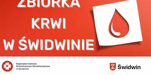 Zbi\u00f3rka krwi w \u015awidwinie!