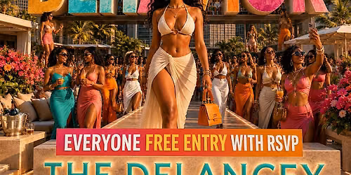 Baddie Behavior: Free Entry with RSVP at The Delancey