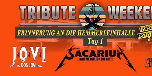 Tribute Weekend - Tag 1 mit JOVI, THE BIG ONES & SACARIUM