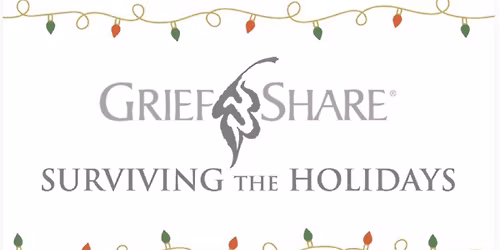 GriefShare Surviving The Holidays