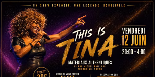 \ud83d\udd25 THIS IS TINA \u2013 TRIBUTE \u00c0 TINA TURNER \ud83d\udd25
