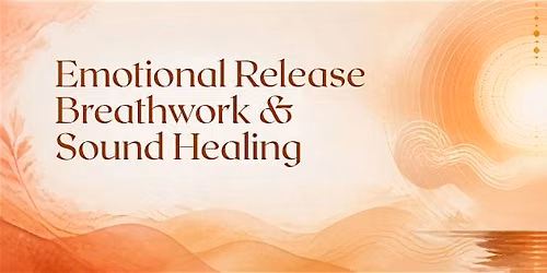 Emotional and stress release breathwork and sound healing