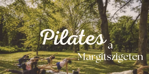 Pilates a Margitszigeten
