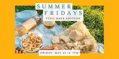 Summer Friday: Vino Days Edition