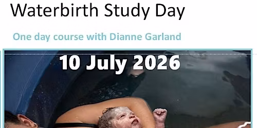 Waterbirth Study day with Dianne Garland - BHT Maternity
