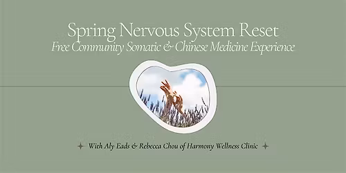 Community Somatic + Chinese Medicine Experience