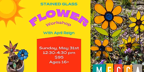 Stained Glass Flower Workshop with April Reign