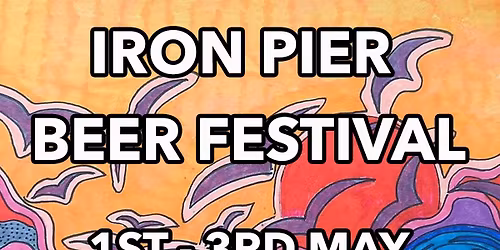Iron Pier Spring Beer Festival 2026