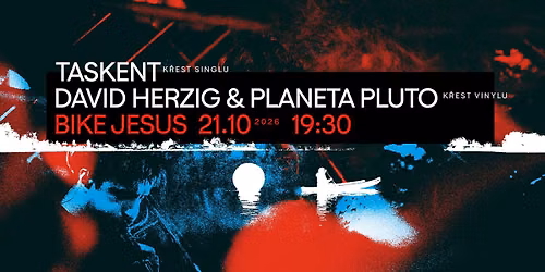 Taskent (k\u0159est singlu) + David Herzig & Planeta Pluto (k\u0159est vinylu)