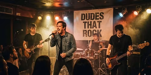 Day Time Show W\/ Dudes That Rock - All Ages!