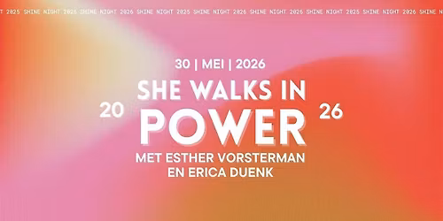 SHE WALKS IN POWER: ESTHER VORSTERMAN & ERICA DUENK