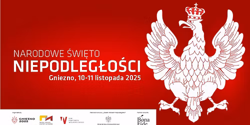 Narodowe \u015awi\u0119to Niepodleg\u0142o\u015bci, Gniezno, 10-11 listopada 2025 r.