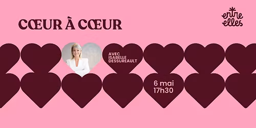 Coeur \u00e0 Coeur avec Isabelle Dessureault