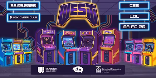 WEST 2026 | TURNIEJ CS2 & EA Sports FC 26 & LOL | 28.03.2026