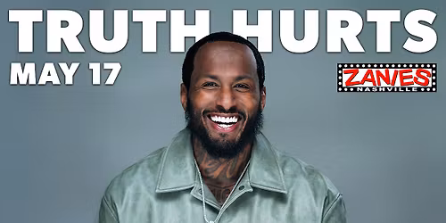Truth Hurts at Zanies Nashville
