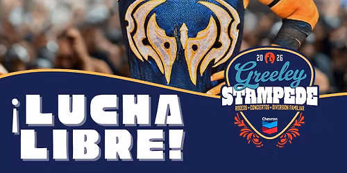 Lucha Libre en el Greeley Stampede 2026 