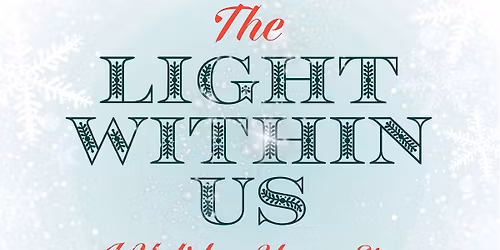 The Light Within Us, A Holiday Hymn Sing