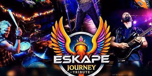 ESKAPE JOURNEY TRIBUTE 