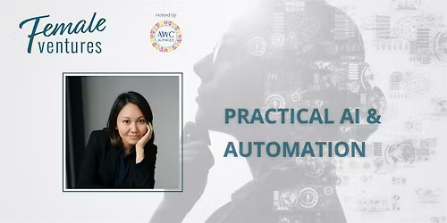 Female Ventures: Practical AI & Automation at AWC The Hague