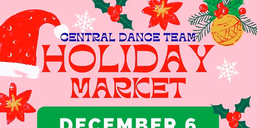 Central Dance Team Holiday Market