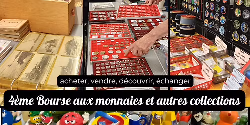 4\u00e8me Bourse numismatique et autres collections
