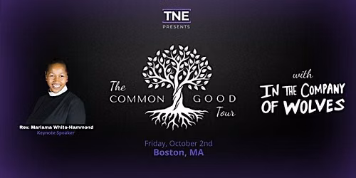 The Common Good Tour: Boston