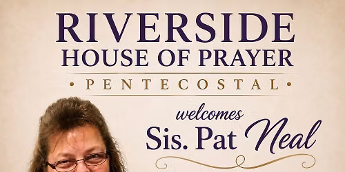 Guest Preacher - Sis. Pat Neal
