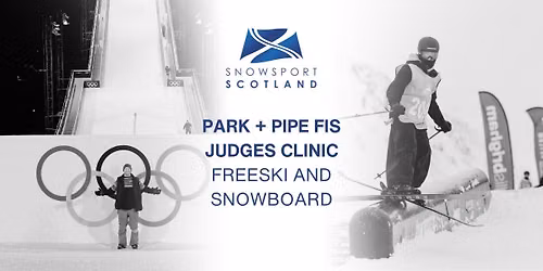Snowsport Scotland FIS Judges Clinic - Freeski & Snowboard