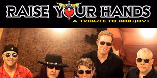 Raise Your Hands - Tribute to Bon Jovi