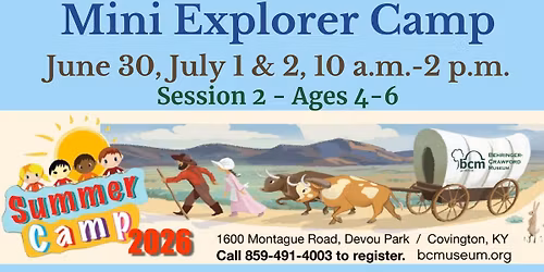 Mini Explorer Camp: Session 2