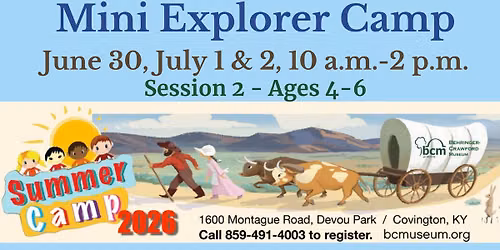 Mini Explorer Camp: Session 2