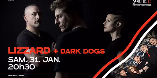 LIZZARD + Dark Dogs