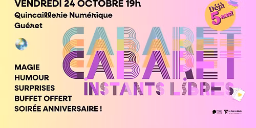 Cabaret \u00b7 5 ans d'Instants Libres