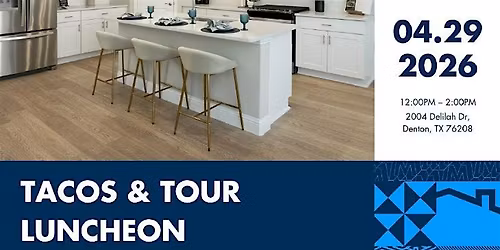 Realtors - Grand Opening with Tacos & Tour Luncheon in Denton, TX