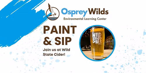 Paint & Sip with Osprey Wilds and Wild State Cider!