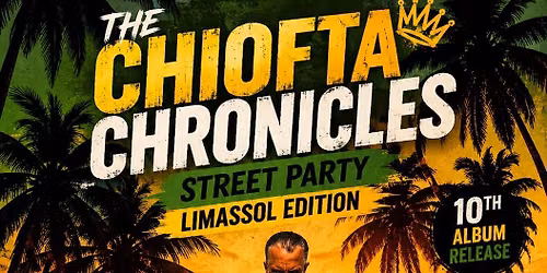 Chiofta Chronicles Street Party Limassol Edition @ Sto Dromo Bar