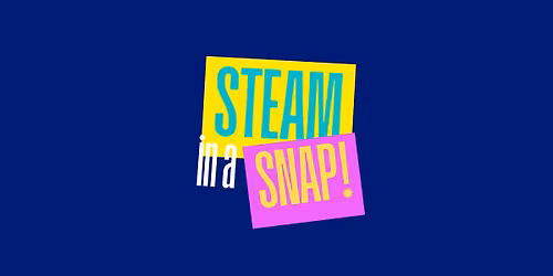 (Coffs) STEAM in a Snap!