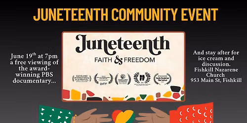 Showing of the award-winning PBS documentary "Juneteenth: Faith & Freedom"