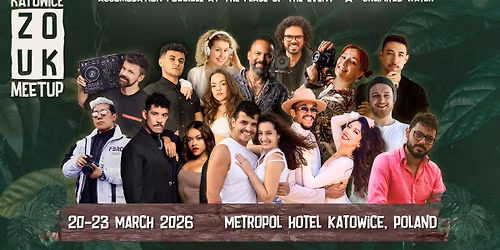 KZM 2026 \/ KATOWICE ZOUK MEETUP \/ 20-23 MARCH 2026 \/ Katowice, Poland