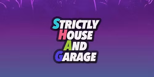 Strictly House And Garage at Network  Saturday 21st March