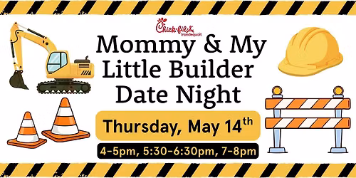 Chick-fil-A Irondequoit's Mommy & My Little Builder Date Night