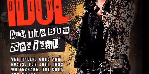 Billy Idol & the 80s Revival - Live @ Travellers Rest