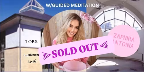 \u2af8SOLD OUT\u2af7 SACRED HEART MUSIC & SOUNDHEALING W\/GUIDED MEDITATION