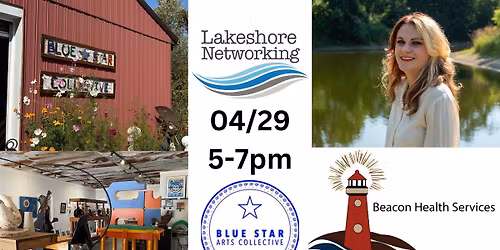 April Lakeshore Networking West Blue Star Art Collective