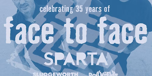 Face To Face: Sparta  Sludgeworth & The Bollweevils