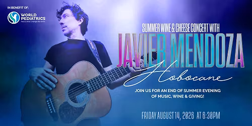 Summer Wine and Cheese Concert with Javier Mendoza