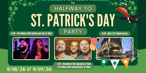 Halfway to St. Patty's Party at Mo's Irish Pub Downtown