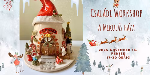 Csal\u00e1di workshop-A Mikul\u00e1s h\u00e1za