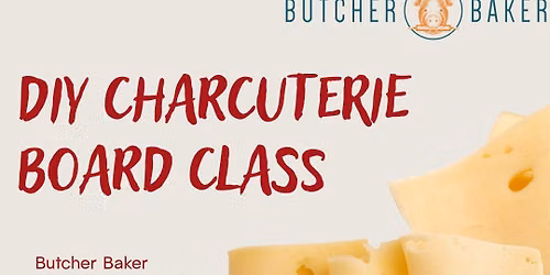 DIY Charcuterie Board Class 