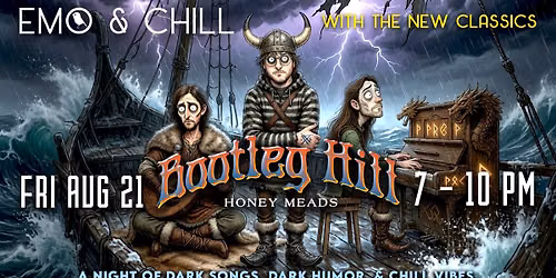 Emo & Chill with The New Classics @ Bootleg Hill Honey Meads